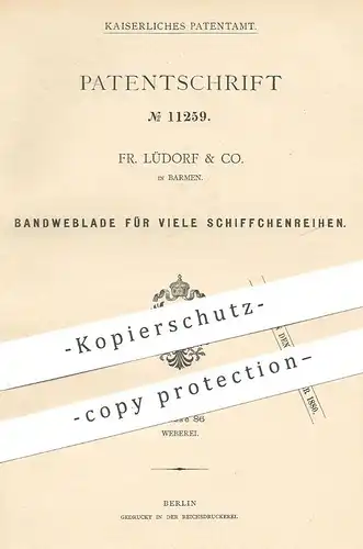 original Patent - Fr. Lüdorf & Co. , Barmen , 1880 , Bandweblade für Schiffchenreihen | Webstuhl - Schiffchen | Weben !!