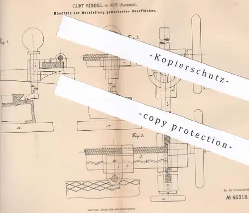 original Patent - Curt Kühnel , Aue / Sachsen , 1888 , Herst. gemusterter Oberflächen | Metall , Blech , Diamant !!