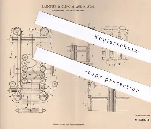 original Patent - Ratignier & Clerc Renaud , Lyon , Frankreich , 1901 , Gewebespannmaschine , Trockenmaschine | Gewebe
