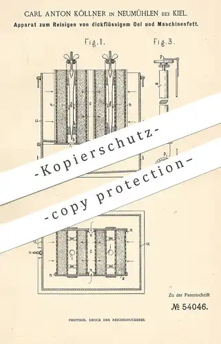 original Patent - Carl Anton Köllner , Neumühlen / Kiel , Reinigen von dickflüssigen Öl & Maschinenfett | Fett , Fette !