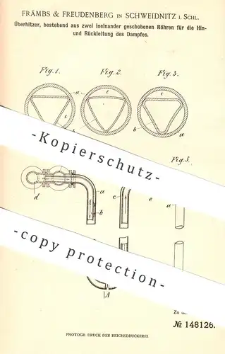 original Patent - Främbs & Freudenberg , Schweidnitz / Schlesien , 1902 , Überhitzer | Dampfkessel , Dampfmaschine !!!