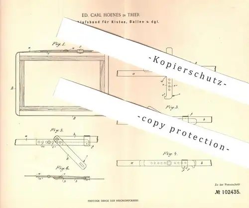 original Patent - Ed. Carl Hoenes , Trier , 1898 , Verschlussband für Kisten , Ballen , Fässer | Band , Gurt , Riemen !