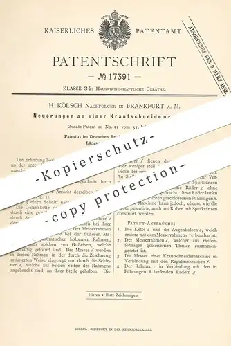 original Patent - H. Kölsch Nachf. , Frankfurt / Main , 1881 , Krautschneidemaschine | Kraut , Schneidemaschine | Messer