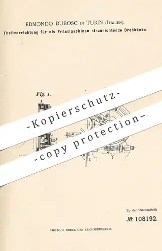 original Patent - Edmondo Dubosc , Turin , Italien , 1898 , Drehbank | Fräsmaschine | Fräsen , Fräse , Dreher , Metall