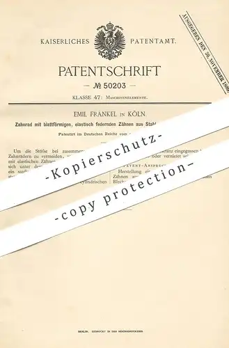 original Patent - Emil Fränkel , Köln / Rhein , 1889 , Zahnrad aus Stahl , Blech , Stahlblech | Zahnräder !!!