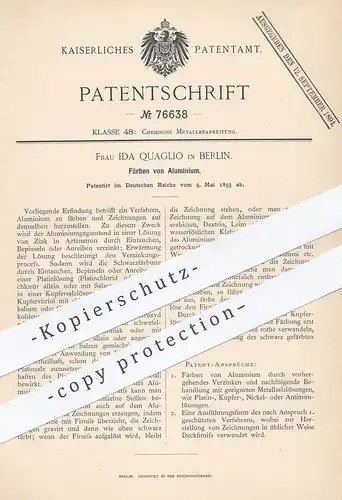 original Patent - Ida Quaglio , Berlin , 1893 , Färben von Aluminium | Alu | Metall , Zink , Verzinken | Chemie !!!