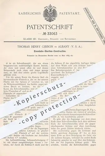 original Patent - Thomas Henry Gibbon , Albany , USA , 1885 , Eisenbahn - Oberbau - Konstruktion | Straßenbahn , Bahn