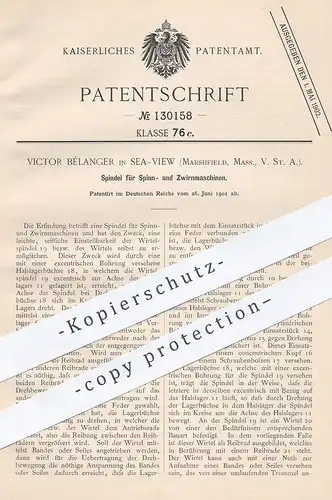 original Patent - Victor Bélanger , Sea View , Marshfield , Massachusetts USA 1901 , Spindel für Spinn- & Zwirnmaschine