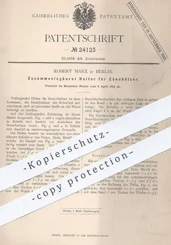 original Patent - Robert Marx , Berlin , 1883 , Halter für Zündhölzer | Streichhölzer , Zündholz , Holz , Feuer !!