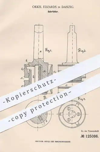 original Patent - Okkel Edzards , Danzig , 1901 , Bohrfutter | Bohrer , Bohren , Bohrmaschine , Bohrmaschinen !!!