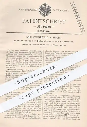 original Patent - Karl Zehnpfund , Berlin 1901 , Bunsenbrenner für Licht u. Heizung | Gasbrenner , Brenner , Gas , Lampe