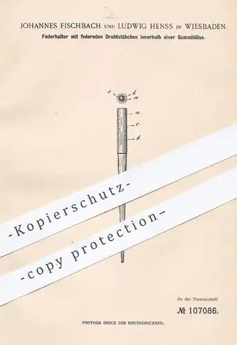 original Patent - Johannes Fischbach , Ludwig Henss , Wiesbaden  1898 , Federhalter | Schreibfeder , Füllhalter , Füller