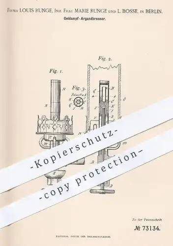 original Patent - Louis Runge , Marie Runge , L. Bosse , Berlin , 1893 , Öldampf - Argandbrenner | Öl - Brenner , Lampe