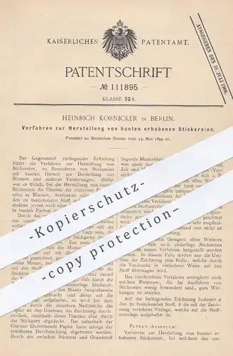 original Patent - Heinrich Kornicker , Berlin  1899 , Herstellung von bunten erhabenen Stickereien | Sticken , Stickerei