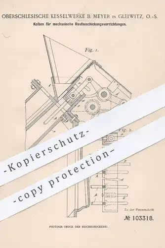 original Patent - Oberschlesische Kesselwerke B. Meyer , Gleiwitz , 1898 , Kolben für mechanische Rostbeschickung
