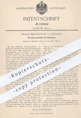 original Patent - Ewald Breitenfeldt , Berlin / Steglitz , 1898 , Schraubenverschluss für Ofentüren | Ofen , Ofenbauer