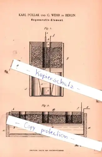 original Patent - Karl Pollak und G. Wehr in Berlin , 1885 ,  Regenerativ-Element !!!