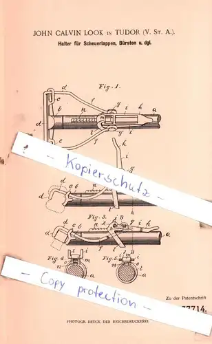 original Patent - John Calvin Look in Tudor , USA , 1902 , Halter für Scheuerlappen, Bürsten u. dgl. !!!