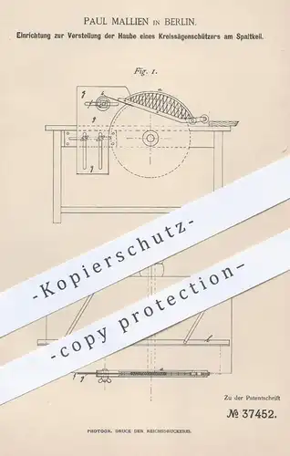 original Patent - Paul Mallien in Berlin , 1886 , Schutz an Kreissäge , Kreissägen | Säge , Sägen , Holz , Holzsäge !!!