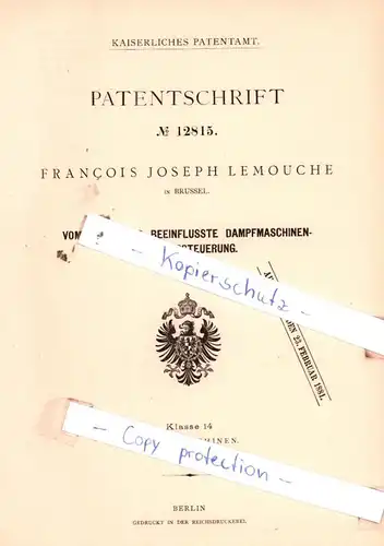 original Patent - F. J. Lemouche in Brüssel , 1880 , Vom Regulator beeinflußte Dampfmaschinen-Schiebersteuerung !!!