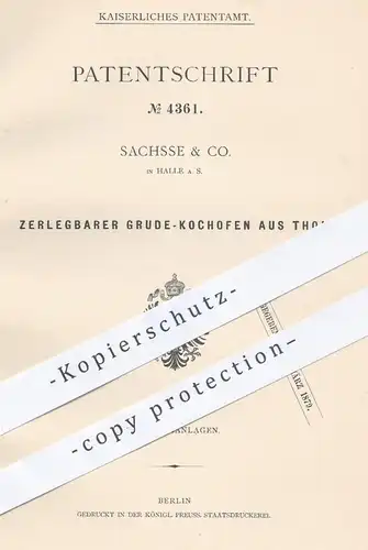 original Patent - Sachsse & Co. , Halle / Saale , 1878 , Zerlegbarer Grude - Kochofen aus Ton | Kochherd , Herd , Ofen !
