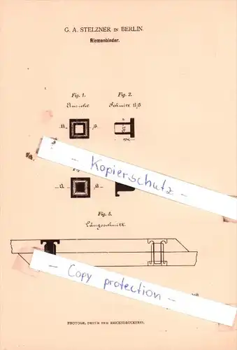 Original Patent  - G. A. Stelzner in Berlin , 1879 , Riemenbinder !!!