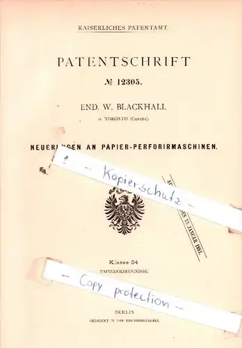 Original Patent  - End. W. Blackhall in Toronto , Canada , 1880 , Papier-Perforirmaschinen !!!