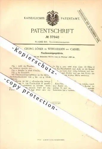 Original Patent - Georg Löser in Wehlheiden b. Kassel , 1886 , Flaschenbürste , Flaschen , Cassel !!!