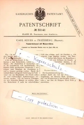 Original Patent  - Carl Reuss in Friedberg , Hessen , 1884 , Flammrohrkessel mit Wasserröhren !!!