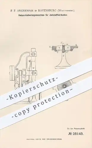 original Patent - F. F. Angermair in Ravensburg , 1884 , Zerkleinerung von Holz zur Herstellung von Zellstoff - Papier !