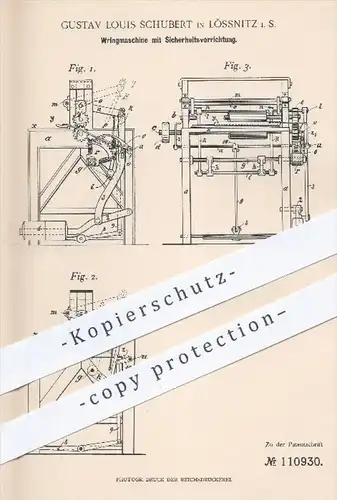 original Patent - G. L. Schubert , Lössnitz , 1899 , Wringmaschine mit Sicherheitsvorrichtung , Wäsche - Schleuder !!!