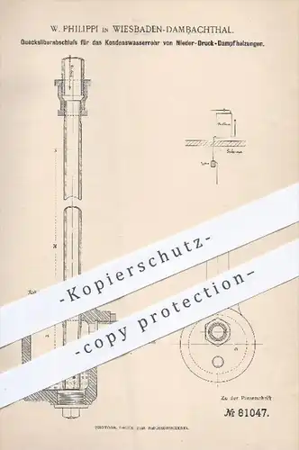 original Patent - W. Philippi , Wiesbaden / Dambachthal , 1894 , Quecksilberabschluss für Wasserrohr von Dampfheizungen