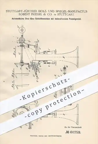 original Patent - Stuttgart - Fürther Holz- & Spiegel - Manufaktur R. Friedel & Co. , 1891 , Glas - Schleifmaschine !!!