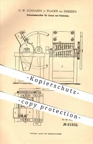 original Patent - H. W. Schrader , Plauen , Dresden , 1891 , Schneidemaschine für Kakao & Schokolade , Lebensmittel !!!