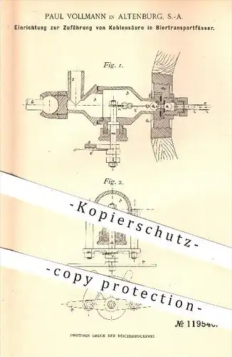 original Patent - Paul Vollmann in Altenburg , 1900 , Zuführung von Kohlensäure in Bierfässer , Bier , Brauerei !!!