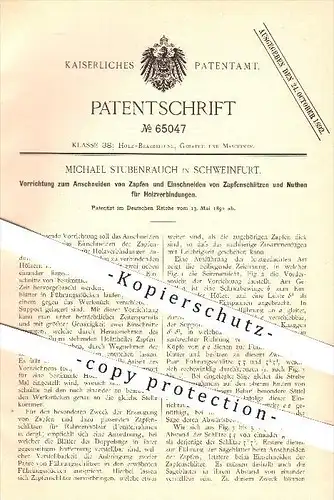 original Patent - M. Stubenrauch , Schweinfurt , 1892 , An- u. Einschneiden von Zapfen u. Nuten an Holz , Tischler , Nut