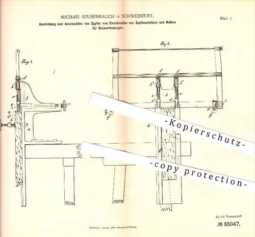 original Patent - M. Stubenrauch , Schweinfurt , 1892 , An- u. Einschneiden von Zapfen u. Nuten an Holz , Tischler , Nut