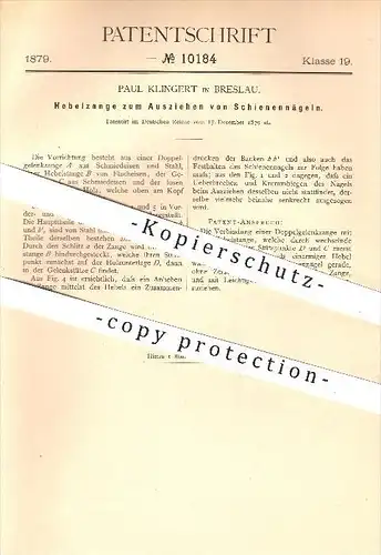 original Patent - Paul Klingert in Breslau , 1879 , Hebelzange zum Ausziehen von Schienennägeln , Zange , Werkzeuge !!!