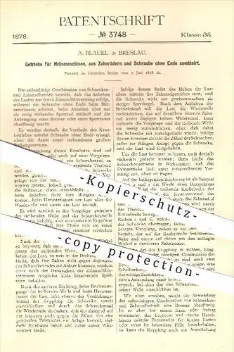 original Patent - A. Blauel in Breslau , 1878 , Getriebe für Hebemaschinen , Zahnräder , Zahnrad , Hebezeuge !!!