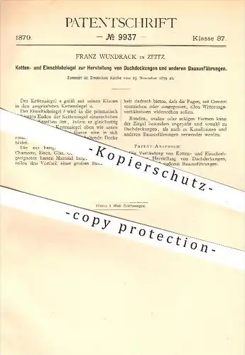 original Patent - Franz Wundrack in Zeitz , 1879 , Ketten- und Einschiebziegel für Dachdeckungen , Ziegel , Dachdecker !