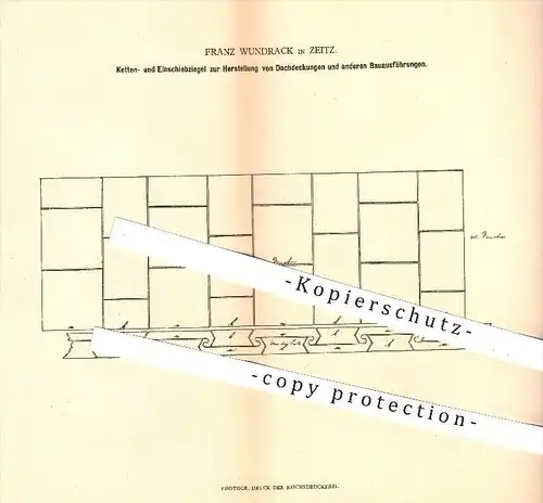 original Patent - Franz Wundrack in Zeitz , 1879 , Ketten- und Einschiebziegel für Dachdeckungen , Ziegel , Dachdecker !