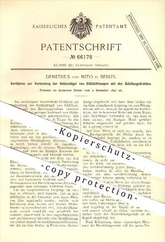 original Patent - Demitrius von Mito , Berlin , 1891, Verbinden der Kohlenbügel von Glühlichtlampen , Glühlampen , Licht