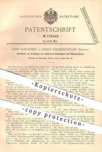 original Patent - Josef Schneider , Hrdly - Theresienstadt , Böhmen , 1897 , Erzielung von Seidenglanz auf Pflanzenfaser