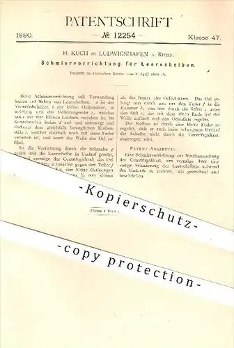 original Patent - H. Kuch in Ludwigshafen am Rhein , 1880 , Schmiervorrichtung für Leerscheiben , Öl , Zentrifugalkraft