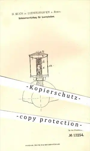 original Patent - H. Kuch in Ludwigshafen am Rhein , 1880 , Schmiervorrichtung für Leerscheiben , Öl , Zentrifugalkraft