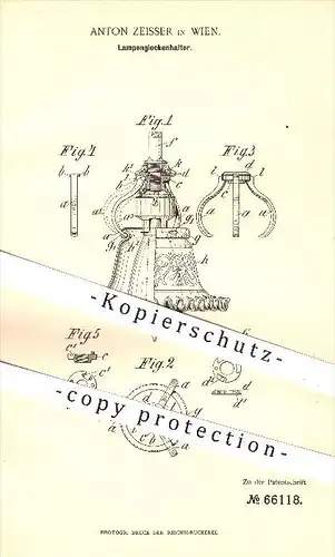 original Patent - Anton Zeisser , Wien , 1892, Lampenglockenhalter , Lampe , Lampen , Lampenschirm , Licht , Beleuchtung