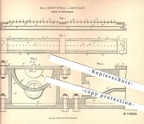original Patent - Baron Henry Tindal in Amsterdam , 1898 , Apparat zur Ozonerzeugung , Ozon , Chemie , Gas , Gase !!!