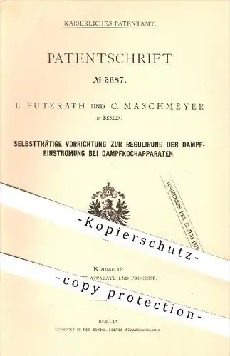 original Patent - L. Putzrath und C. Maschmeyer in Berlin , 1878 , Regulierung der Dampfeinströmung bei Dampfkocher !!!