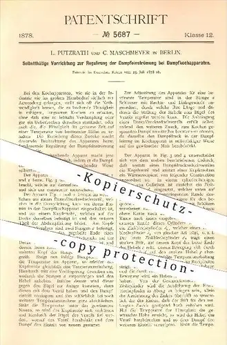 original Patent - L. Putzrath und C. Maschmeyer in Berlin , 1878 , Regulierung der Dampfeinströmung bei Dampfkocher !!!