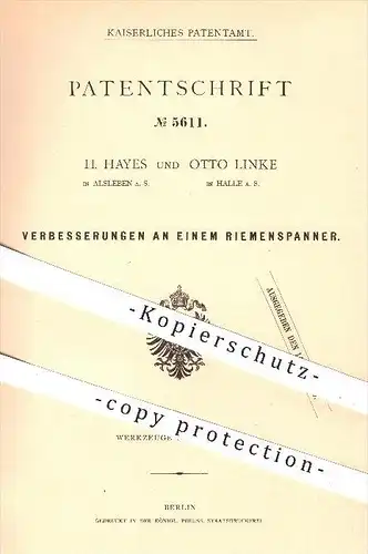 original Patent - H. Hayes in Alsleben und Otto Linke in Halle an der Saale , 1878 , Riemenspanner , Riemen , Werkzeug